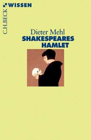 Shakespeares Hamlet de Dieter Mehl