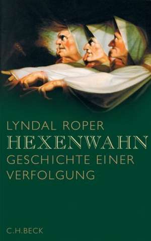 Hexenwahn de Lyndal Roper