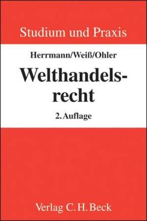 Welthandelsrecht de Christoph Herrmann