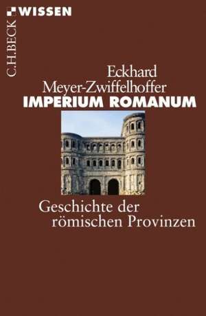 Imperium Romanum de Eckhard Meyer-Zwiffelhoffer