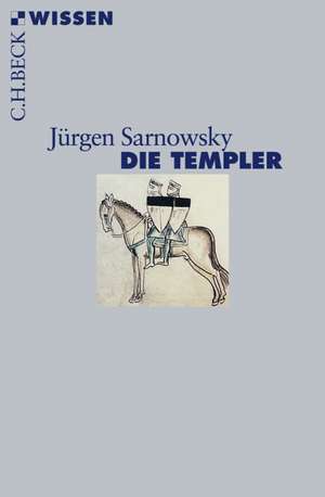 Die Templer de Jürgen Sarnowsky