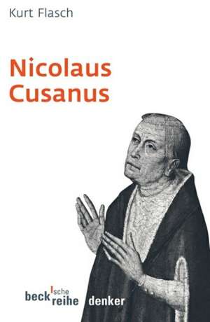 Nicolaus Cusanus de Kurt Flasch