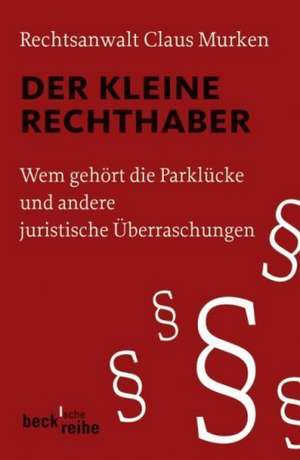 Der kleine Rechthaber de Claus Murken