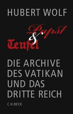 Papst und Teufel de Hubert Wolf