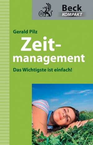 Zeitmanagement de Gerald Pilz