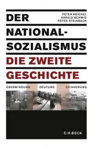 Der Nationalsozialismus - die zweite Geschichte de Peter Reichel