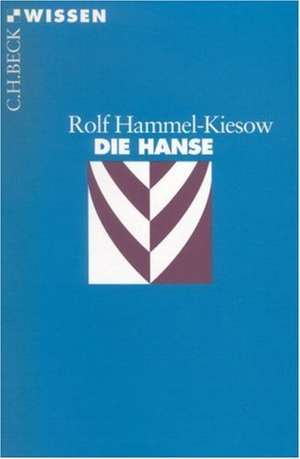 Die Hanse de Rolf Hammel-Kiesow