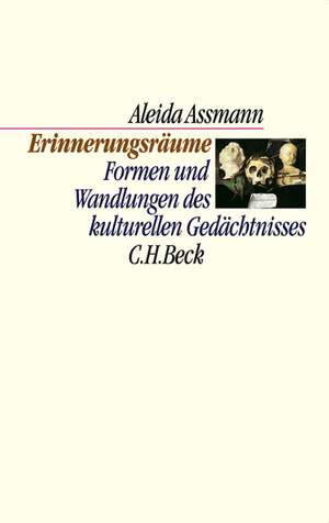 Erinnerungsräume de Aleida Assmann