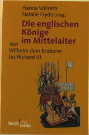 Die englischen Könige im Mittelalter de Hanna Vollrath