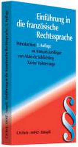 Einführung in die französische Rechtssprache de Alain de Schlichting