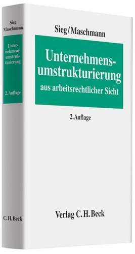 Unternehmensumstrukturierung aus arbeitsrechtlicher Sicht de Frank Maschmann