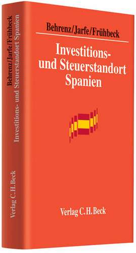 Investitions- und Steuerstandort Spanien de Frank Behrenz