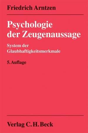 Psychologie der Zeugenaussage de Friedrich Arntzen