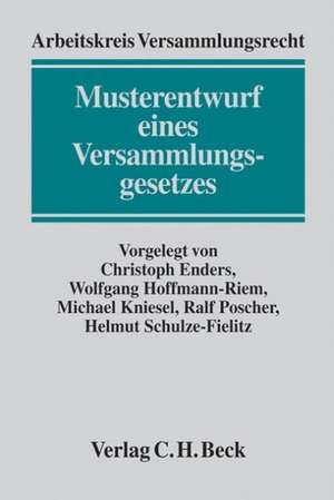 Musterentwurf eines Versammlungsgesetzes (ME VersG) de Christoph Enders