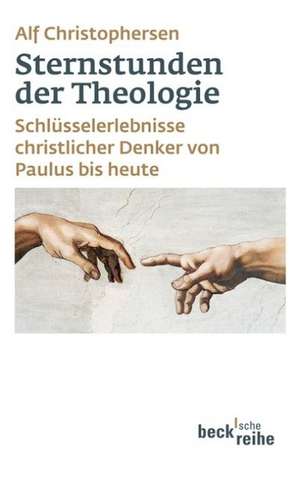 Sternstunden der Theologie de Alf Christophersen