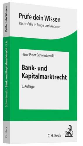 Bank- und Kapitalmarktrecht de Hans-Peter Schwintowski