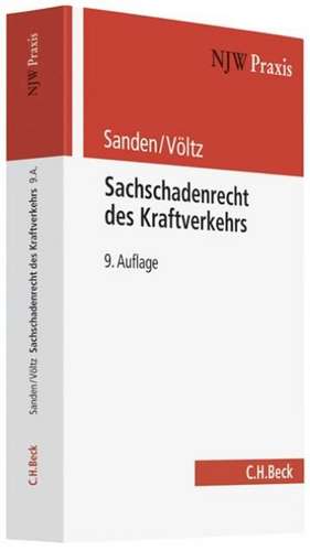 Sachschadenrecht des Kraftverkehrs de Georg Sanden