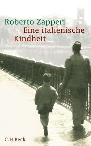 Eine italienische Kindheit de Roberto Zapperi