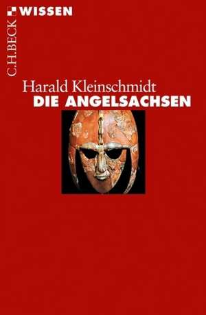 Die Angelsachsen de Harald Kleinschmidt