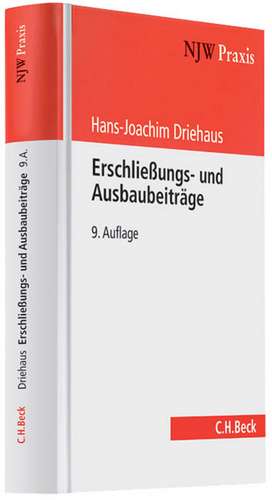 Erschließungs- und Ausbaubeiträge de Hans-Joachim Driehaus