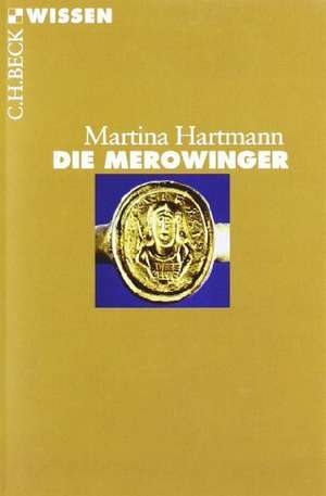 Die Merowinger de Martina Hartmann