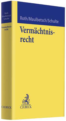 Vermächtnisrecht de Wolfgang Roth