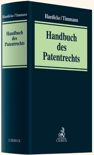 Handbuch des Patentrechts de Maximilian Haedicke