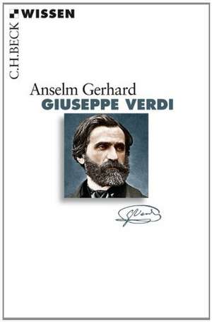 Giuseppe Verdi de Anselm Gerhard