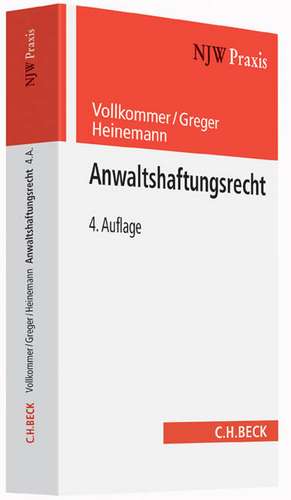 Anwaltshaftungsrecht de Max Vollkommer