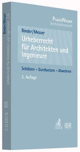 Urheberrecht für Architekten und Ingenieure de Anja Binder