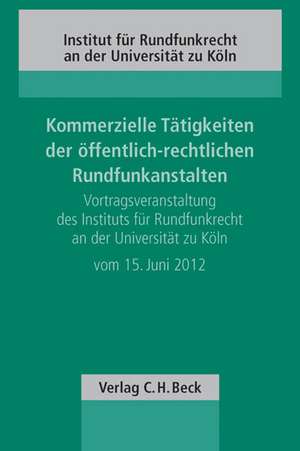 Kommerzielle Tätigkeiten der öffentlich-rechtlichen Rundfunkanstalten