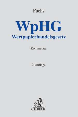 Wertpapierhandelsgesetz (WpHG) de Andreas Fuchs