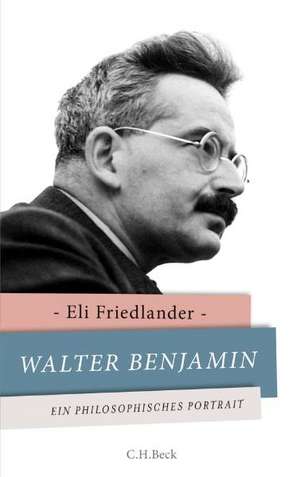 Walter Benjamin de Eli Friedlander