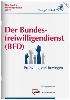 Der Bundesfreiwilligendienst (BFD) de Arbeiterwohlfahrt Bundesverband e. V.