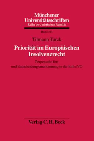 Priorität im Europäischen Insolvenzrecht de Tilman Turck