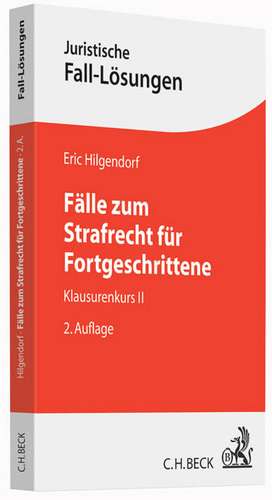 Fälle zum Strafrecht für Fortgeschrittene de Eric Hilgendorf