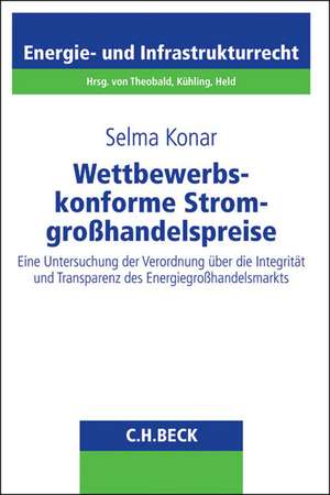 Wettbewerbskonforme Stromgroßhandelspreise de Selma Konar