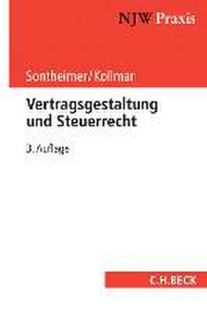 Vertragsgestaltung und Steuerrecht de Jürgen Sontheimer