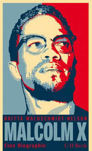 Waldschmidt-Nelson, B: Malcolm X