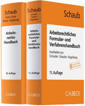 Arbeitsrechts-Handbuch und Arbeitsrechtliches Formular- und Verfahrenshandbuch de Günter Schaub