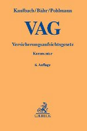 Versicherungsaufsichtsgesetz - VAG de Detlef Kaulbach