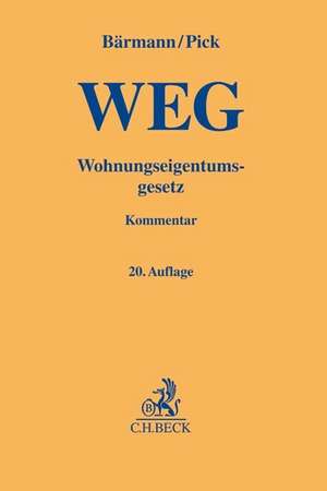 Wohnungseigentumsgesetz de Johannes Bärmann