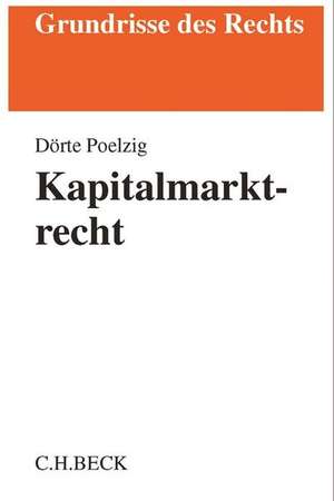 Kapitalmarktrecht de Dörte Poelzig