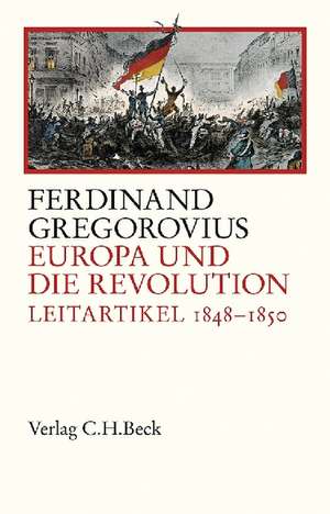 Europa und die Revolution de Ferdinand Gregorovius