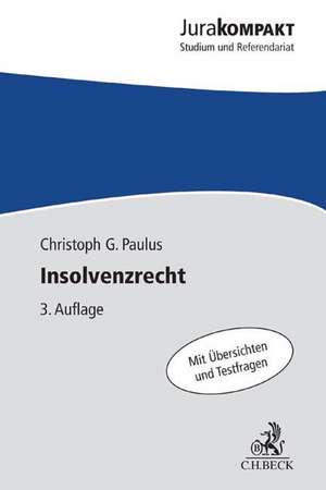 Insolvenzrecht de Christoph G. Paulus
