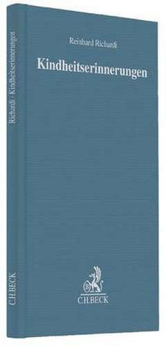 Kindheitserinnerungen de Reinhard Richardi