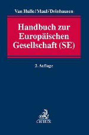 Handbuch zur Europäischen Gesellschaft (SE) de Karel van Hulle