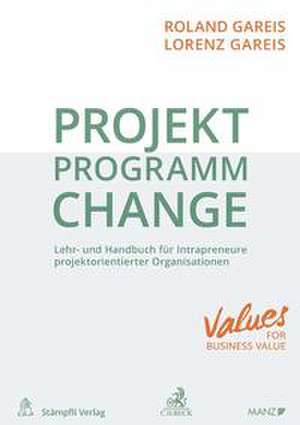 Projekt. Programm. Change. de Roland Gareis