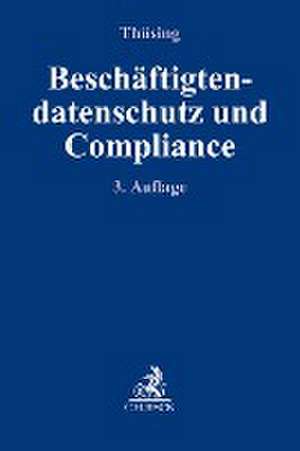 Beschäftigtendatenschutz und Compliance de Gregor Thüsing