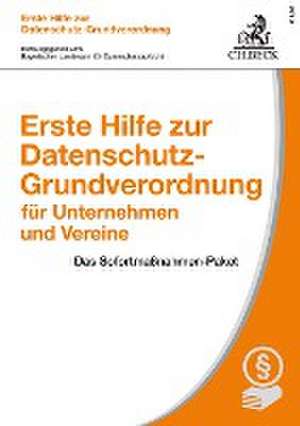 Erste Hilfe zur Datenschutz-Grundverordnung für Unternehmen und Vereine de Bayerischen Landesamt für Datenschutzaufsicht